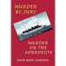 Murder by Jury / Murder on the Aphrodite: (Golden-Age Mystery Reprint)