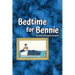 Bedtime for Bennie