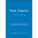 Myth America: A Historical Anthology, Volume 2