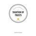 The Six Foundations of the Taxation of Trusts