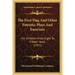 The First Flag And Other Patriotic Plays And Exercises: For Children From Eight To Fifteen Years (1917)