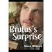 Brutus's Surprise