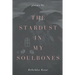 The stardust in my soulbones