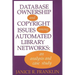 Database Ownership and Copyright Issues Among Automated Library Networks: An Analysis and Case Study
