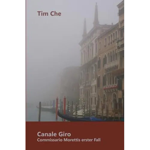Canale Giro: Commissario Morettis erster Fall