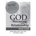 God of Becoming & Relationship Study Guide