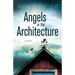 Angels in the Architecture
