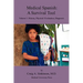Medical Spanish: A Survival Tool Volume 1: History, Physical / Evaluation, Diagnosis