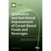 Qualitative and Nutritional Improvement of Cereal-Based Foods and Beverages