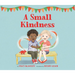A Small Kindness