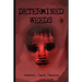 Determined Weeds
