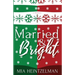 Married & Bright