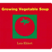 Growing Vegetable Soup