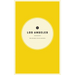 Wildsam Field Guides: Los Angeles