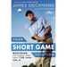 Your Short Game Solution: Mastering the Finesse Game from 120 Yards and in