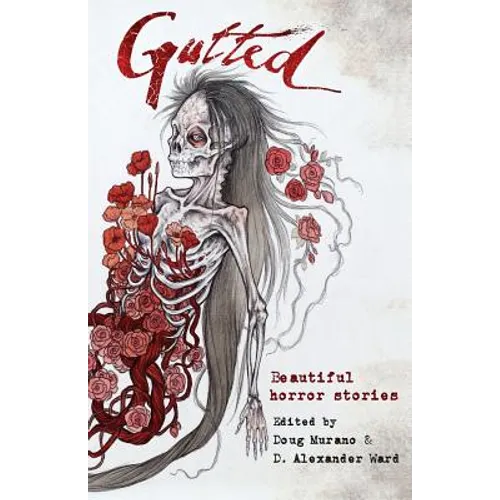 Gutted: Beautiful Horror Stories