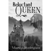 Reluctant Queen