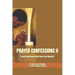 Prayer Confessions II: Decree And Declare With Power And Authority