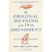 The Original Meaning of the Fourteenth Amendment: Its Letter and Spirit