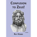 Confusion to Zeus!