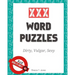 XXX Word Puzzles: Dirty, Vulgar, Sexy Crosswords, Word Search, Letter Drop and Coloring Pages