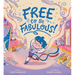 Free to Be Fabulous
