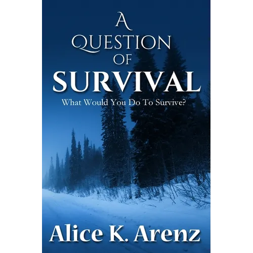 A Question of Survival