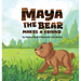 Maya the Bear Makes a Friend