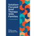 Solution-Focused Brief Therapy with Families: A Training Manual