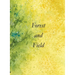 Forest and Field