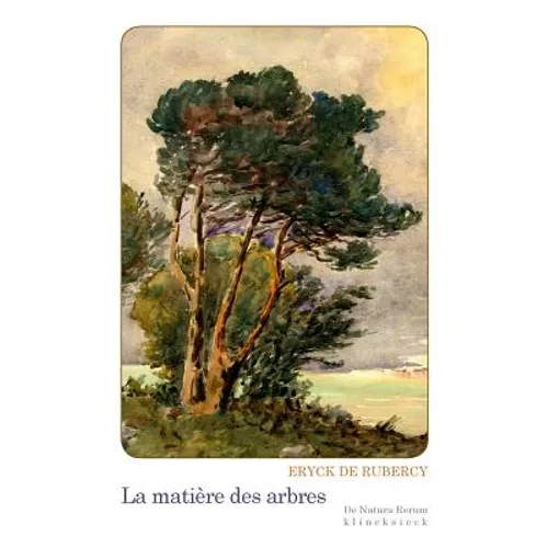 La Matiere Des Arbres