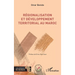 Régionalisation et développement territorial au Maroc