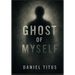 Ghost Of Myself