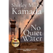 No Quiet Water