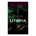 Utopia: Of a Republic's Best State and of the New Island Utopia