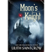 Moon's Knight: A Tale of the Underdark
