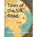 Tales of the Silk Road