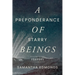 A Preponderance of Starry Beings: Stories