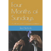Four Months of Sundays: A collection of 120 communion meditations