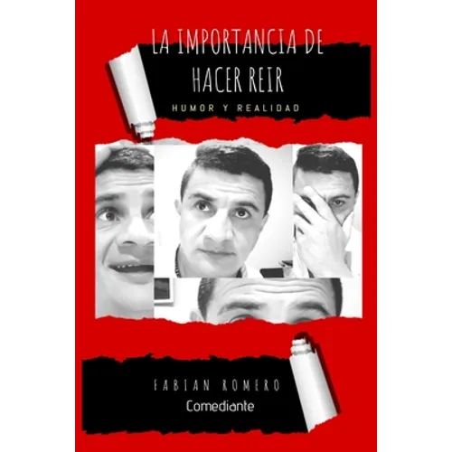 "La Importancia de Hacer Reír": Humor y Realidad