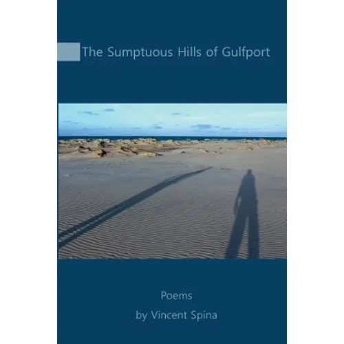The Sumptuous Hills of Gulfport