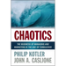 Chaotics: The Business of Managing and Marketing in the Age of Turbulence