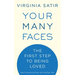Your Many Faces: The First Step to Being Loved