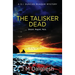 The Talisker Dead: A D.I. Duncan McAdam Mystery