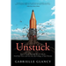 Unstuck: How to Break Through Writer's Block, Find Your Voice and Get into the College of your Dreams