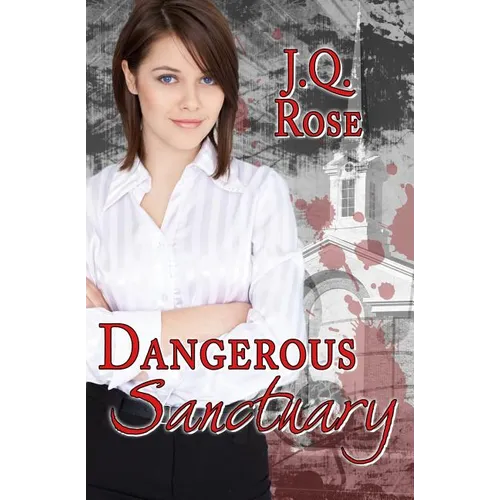 Dangerous Sanctuary: 2nd Edition