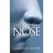 The Nose: A Profile of Sex, Beauty, and Survival