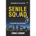 Senile Squad: Adventures of the Old Blues