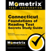 Connecticut Foundations of Reading Test Secrets Study Guide: Review for the Connecticut Foundations of Reading Test