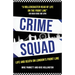 Crime Squad: Life and death on London's front line